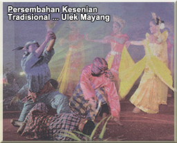 Persembahan Kesenian Tradisional ... Ulek Mayang