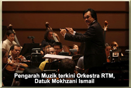 Pengarah Muzik terkini Orkestra RTM. Datuk Mokhzani Ismail