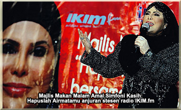 Majlis Makan Malam Amal Simfoni Kasih: Hapuslah Airmatamu anjuran stesen radio IKIM.fm