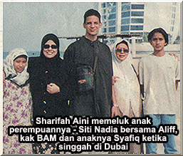 Sharifah Aini memeluk anak perempuannya - Siti Nadia bersama Aliff, kak Bam dan anaknya Syafiq ketika singgah di Dubai