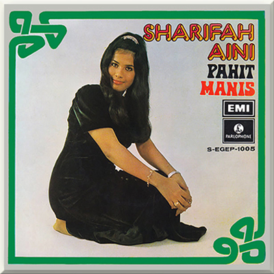 PAHIT MANIS - SHARIFAH AINI (1972)