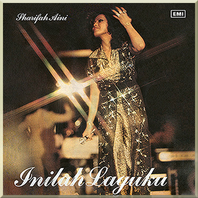 INILAH LAGUKU - SHARIFAH AINI (1977)