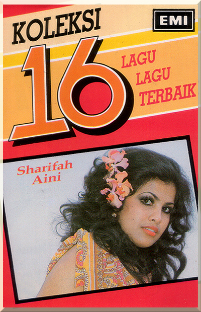 KOLEKSI 16 LAGU LAGU TERBAIK - SHARIFAH AINI (1985)