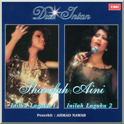 DWI INTAN: INILAH LAGUKU 1 & INILAH LAGUKU 2 - SHARIFAH AINI (2000)