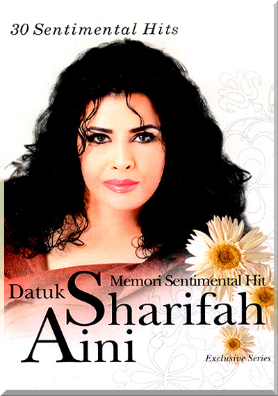 MEMORI SENTIMENTAL HIT - DATUK SHARIFAH AINI (2005)